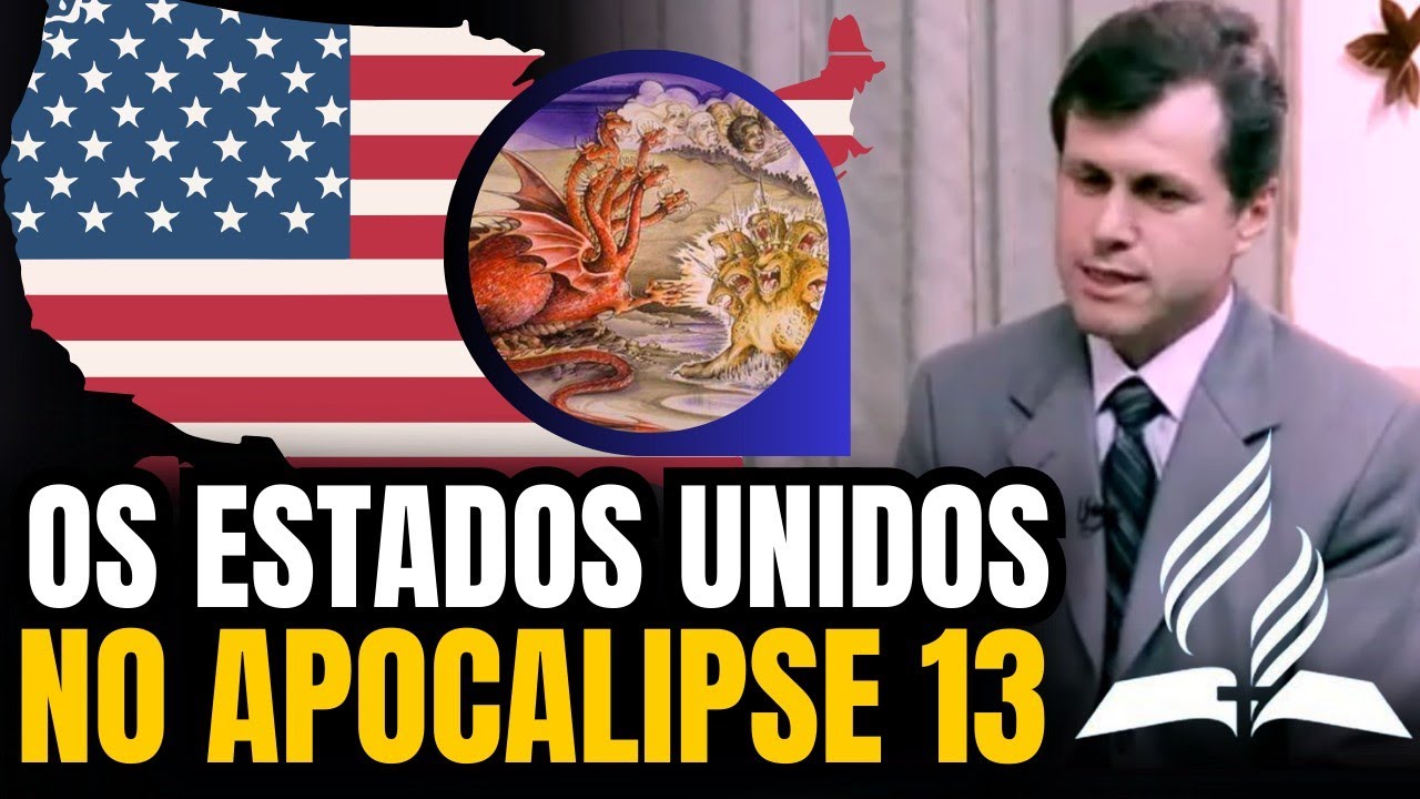OS ESTADOS UNIDOS EM APOCALIPSE 13 Pr Vanderlei Dornelles #iasd #igreja #adventistas #felizsabado