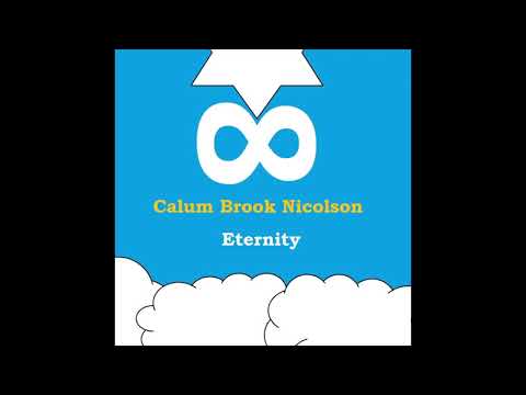 Calum Brook Nicolson - Eternity (Audio)