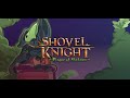 Gameplay video of Shovel Knight: Treasure Trove  All Platforms