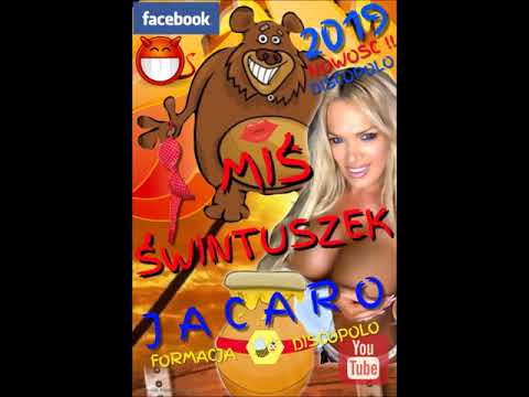 JACARO - MIŚ ŚWINTUSZEK !! GORĄCA NOWOŚĆ 2019 !!