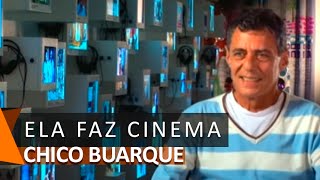 Chico Buarque canta: Ela Faz Cinema (DVD Cinema)