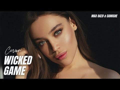 Wicked Game - Chris Isaak // Max Oazo ft. Camishe (The Distance & Igi Remix)