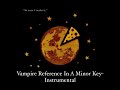 Vampire Reference In A Minor Key Instrumental Will Wood