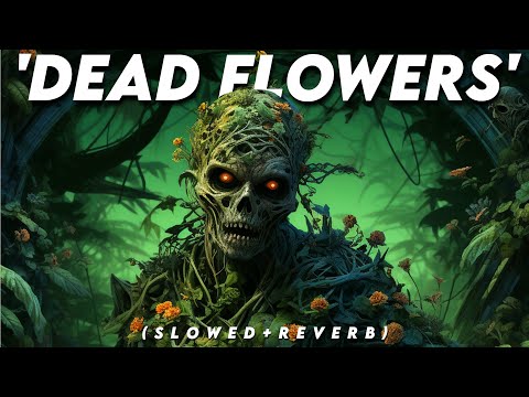 MALUKAH - DEAD FLOWERS (Slowed + Reverb)