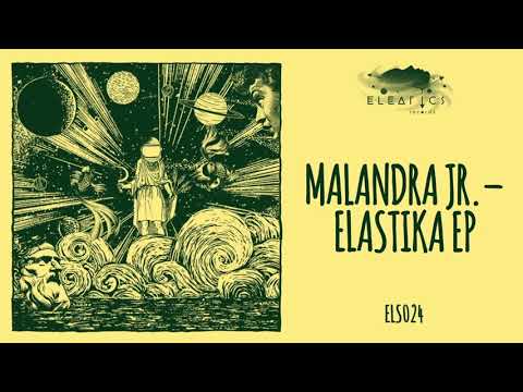 Malandra Jr. - Julius [Eleatics Records]