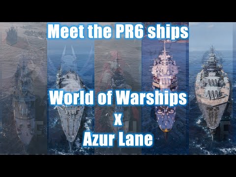 Azur Lane x World of Warships PR6 Celebration Cinematic