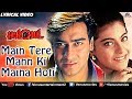 Main Tere Mann Ki Maina Hoti Lyrical Video Hulchul Romantic Songs Ishtar Music