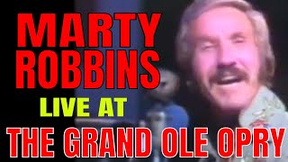 MARTY ROBBINS - &quot;LOVE ME&quot; LIVE AT THE GRAND OLE OPRY!