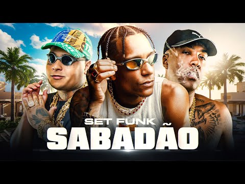 SET SABADÃO - MCs Ryan SP, Cebezinho, IG, Tuto, Kadu, GP, Luuky, Paulin da Capital, Negão Original