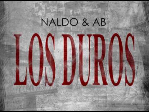 Naldo y Ab - Los Duros - full single