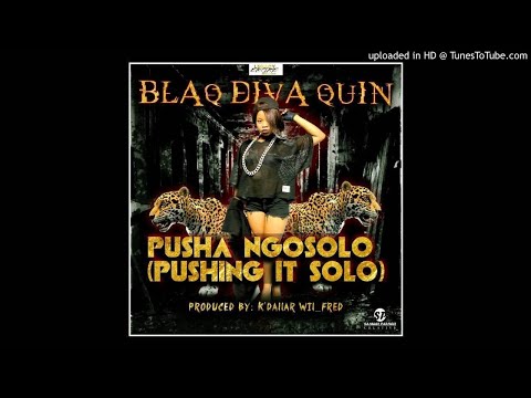 Blaq Diva Quin  - Pusha Ngosolo (pushing it solo)  ZIM HIP HOP