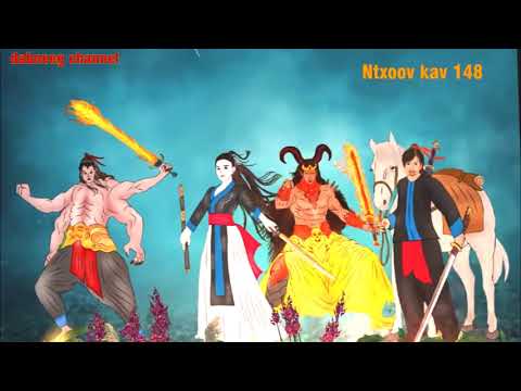 Tub ntxoov kav The shaman warrior ntu 148 - Vaj xeem vs Xab xeeb - paj ntaub mag