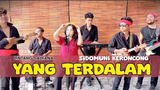 Download lagu YANG TERDALAM - NOAH (SIDOMUNI KERONCONG FEAT LINTANG SALFANA) #noah mp3