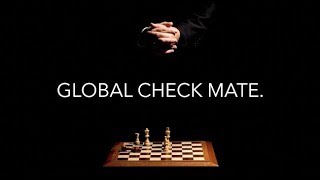 How long until GLOBAL CHECK MATE?