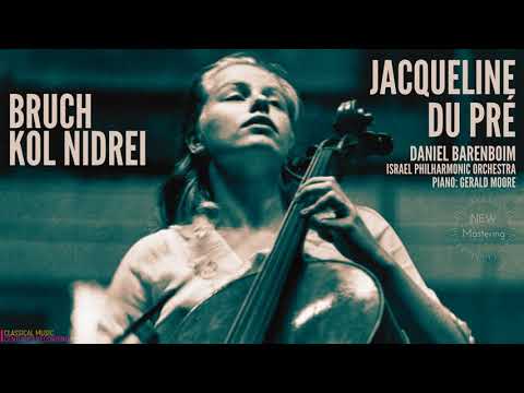 Max Bruch - Kol Nidrei Op.47 / Orchestra & Piano (Ct.rc.: Jacqueline Du Pré, D.Barenboim, G.Moore)