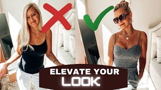 EASY WAYS TO LOOK PUT TOGETHER ALL THE TIME | FASHION TIPS FOR WOMEN OVER 30 | ELEVATE YOUR LOOK