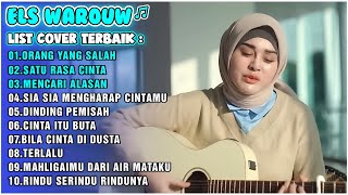 Download lagu KUMPULAN LAGU COVER TERBAIK ELS WAROUW | COCOK UNTUK KAMU YANG LAGI GALAU NIH! mp3