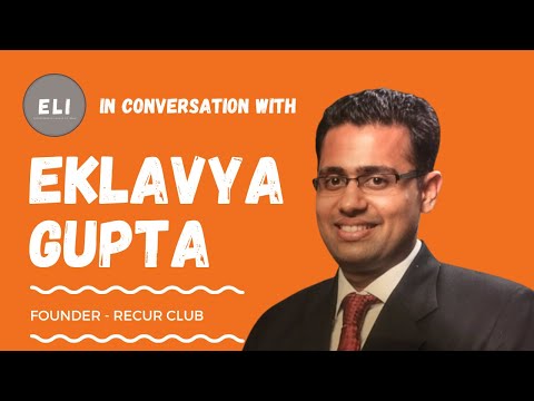 ELI - 319 | Ekalavya Gupta (Founder of Recur Club - YouTube