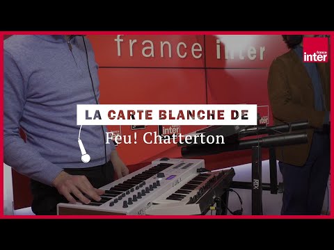 Feu! Chatterton reprend "Le sud" de Nino Ferrer - La carte blanche