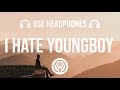 NBA YoungBoy I Hate YoungBoy 8D AUDIO