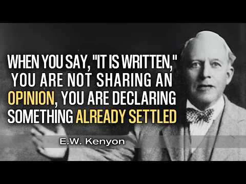The Shocking Power of Saying “It Is Written” | E.W. Kenyon Teachings