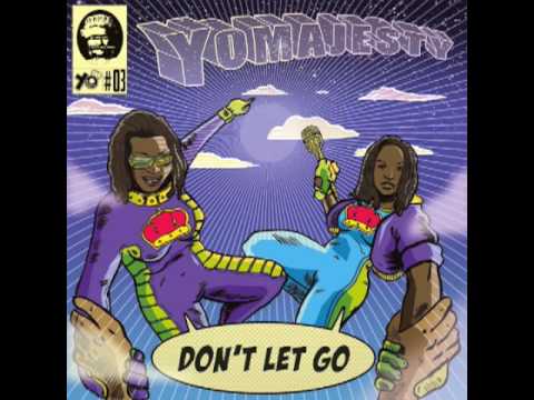Yo Majesty - Don't Let Go - A1 Bassline Remix