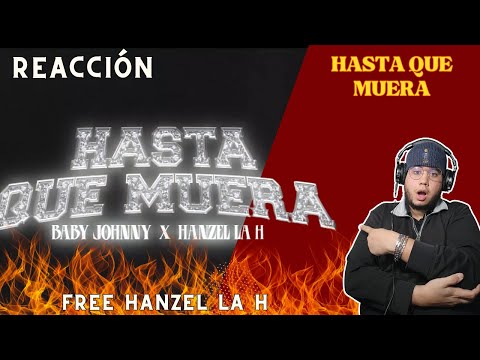 UN PAISA REACCIONA A: Baby Johnny ❌ @HanzelTV - Hasta Que Muera (Visualizer)