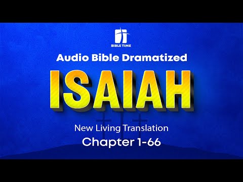 The Book of Isaiah Audio Bible - New Living Translation (NLT)