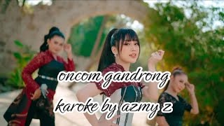 Download lagu Karoke oncom gondrong azmy z mp3