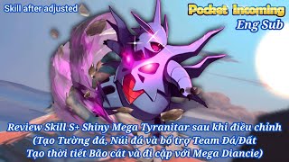 𝐏𝐨𝐜𝐤𝐞𝐭 𝐈𝐧𝐜𝐨𝐦𝐢𝐧𝐠 : Review Skill S+ 𝐒𝐡𝐢𝐧𝐲 𝐌𝐞𝐠𝐚 𝐓𝐲𝐫𝐚𝐧𝐢𝐭𝐚𝐫 sau điều chỉnh|Bổ trợ Team Đất Đá|Tạo Bão Cát