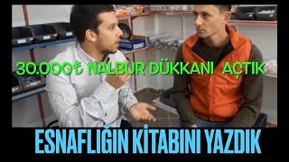 30.000₺ KENDİ İŞİMİZİ KURDUK. ESNAFLIĞIN KİTABINI YAZDIK. TAŞKIN NALBUR & HIRDAV