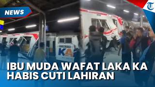 Kisah Pilu Ibu Muda Tewas dalam Tabrakan Kereta di Bekasi, Baru Masuk Kerja seusai Cuti Lahiran