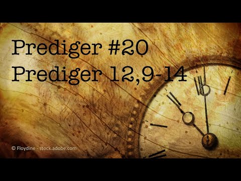 Predigtreihe: Das Buch Prediger (20/20) - Prediger 12,9-14 | Jürgen Fischer
