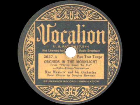 Nye Mayhew and his Orchestra - Orchids in the Moonlight - 1934