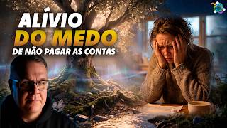 Medo de Não Conseguir Pagar as Contas — Ouça e Sinta o Alívio Agora