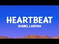 Isabel LaRosa - HEARTBEAT (Lyrics)