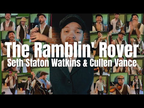 The Ramblin' Rover - Seth Staton Watkins & @CullenVance (Official Music Video)