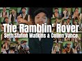 The Ramblin' Rover - Seth Staton Watkins & @CullenVance (Official Music Video)