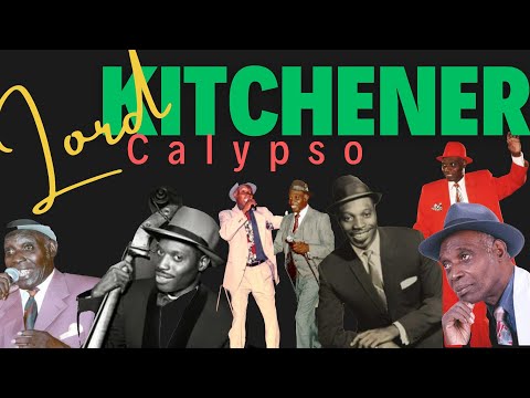 Lord Kitchener | Calypso Royalty and Musical Mastery and Performances