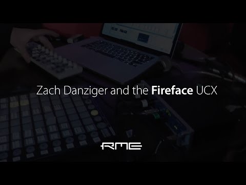 Zach Danziger and the RME Fireface UCX