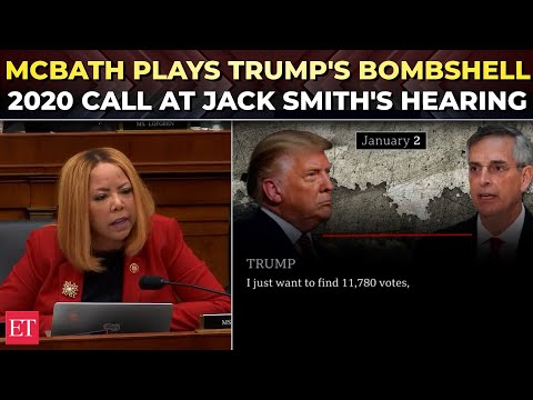 'Overturn the 2020 election…': McBath plays Trump's 'find votes’ call in fiery Jack Smith hearing