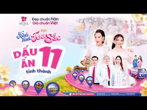 Dấu Ấn 11 Tỉnh Thành - Tết Này Tỏa Sắc Cùng Seoul Center