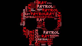 Rat Patrol Riddim Mix (Dr. Bean Soundz)