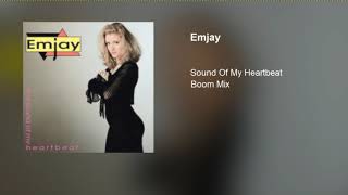 Emjay - Sound Of My Heartbeat (Boom Mix)