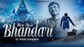 Download lagu Mere Bhole Bhandari Shankara  | Shiv Mahadev Song | Latest Shiv Shankar Bhajans | Vicky D Parekh mp3