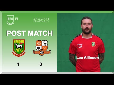 Lee Allinson post match v HARTLEY WINTNEY - 25 March 2023