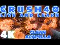Crush 40 Live And Learn 2007 Mix Clean Official Acapella