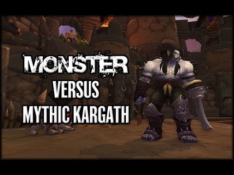 Monster VS Mythic Kargath Bladefist (Shadow Priest POV)