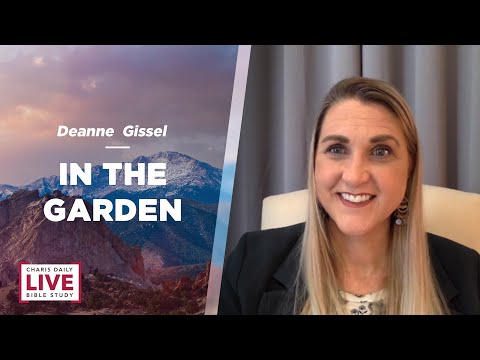 In the Garden - Deanne Gissel - CDLBS for November 28, 2022