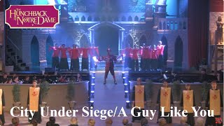 Disney&#39;s Hunchback of Notre Dame Live - Act II: City Under Siege and A Guy Like You